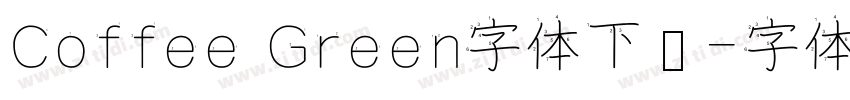 Coffee Green字体下载字体转换